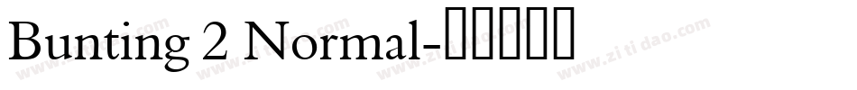 Bunting 2 Normal字体转换